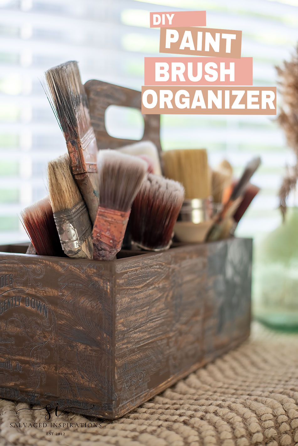 DIY Paint Brush Organizer - Salvaged Inspirations